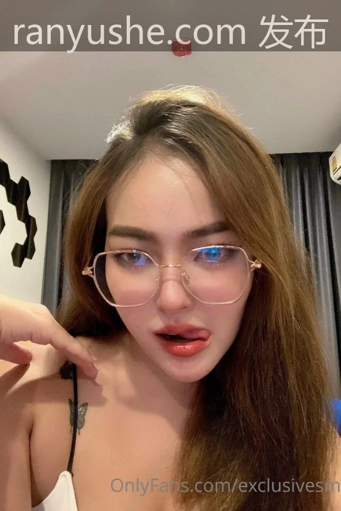 【PK】泰国眼镜妹【น้องเมย์หมวย/exclusivesmile】OnlyFans合集【28V 34G】-燃欲社